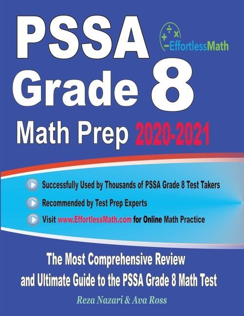 PSSA Grade 8 Math Prep 2020-2021: The Most Comprehensive Review and Ultimate Guide to the PSSA Grade 8 Math Test