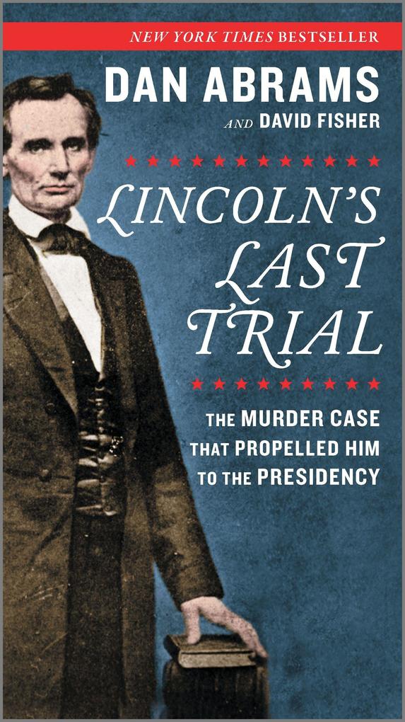 Lincoln‘s Last Trial