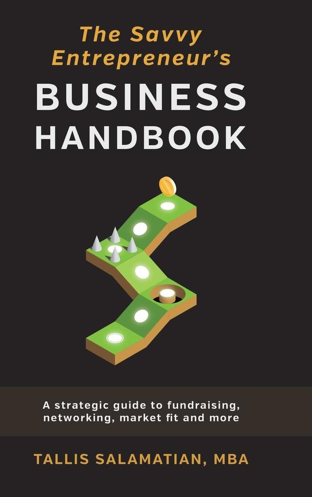 The Savvy Entrepreneur‘s Business Handbook