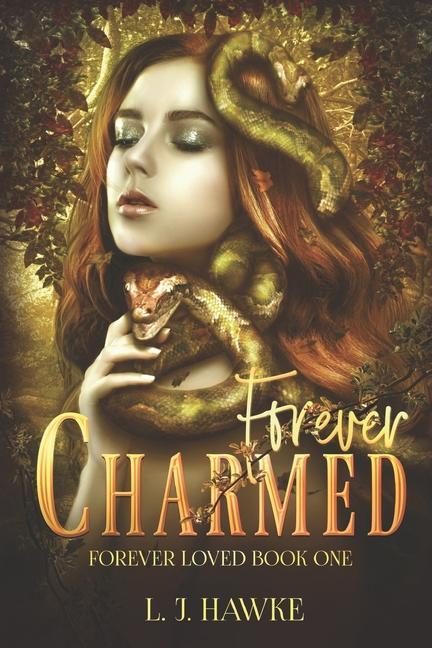 Forever Charmed: Book One Forever Loved