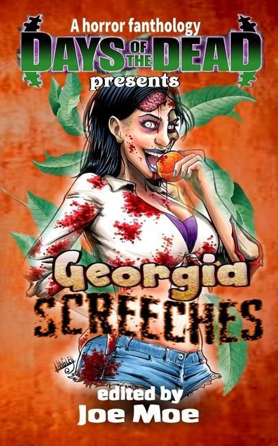 Days of the Dead Presents Georgia Screeches: A Horror Fanthology Atlanta Georgia 2020
