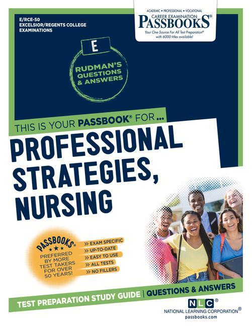 Professional Strategies Nursing (Rce-50): Passbooks Study Guide Volume 50