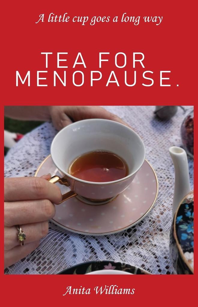 Tea for Menopause.