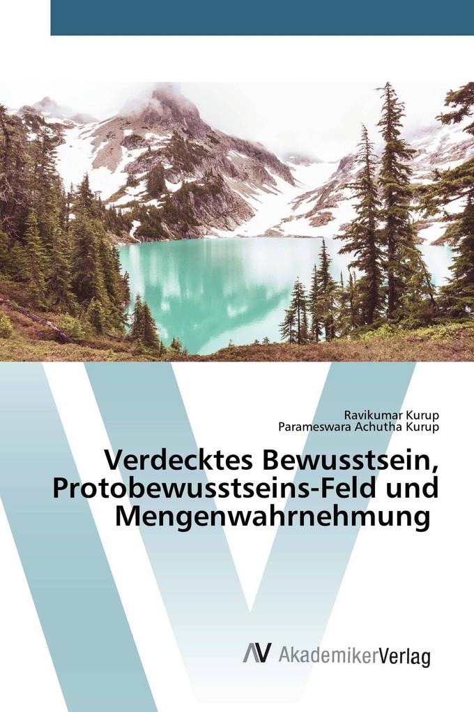 Verdecktes Bewusstsein Protobewusstseins-Feld und Mengenwahrnehmung