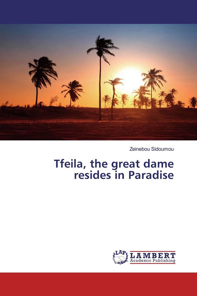 Tfeila the great dame resides in Paradise