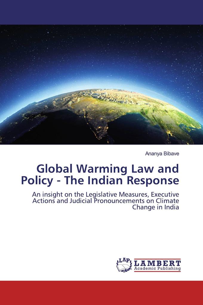 Global Warming Law and Policy - The Indian Response