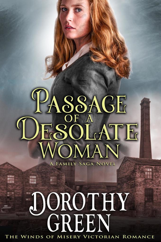 Passage Of A Desolate Woman (The Winds of Misery Victorian Romance #2) (A Family Saga Novel)