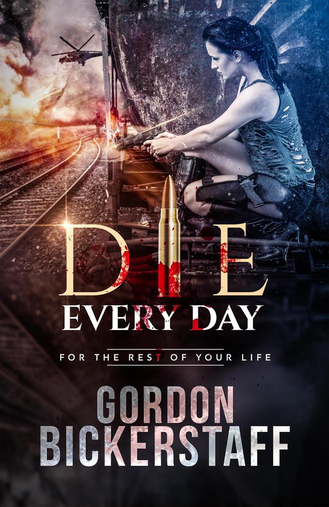 Die Every Day (A Lambeth Group Thriller)