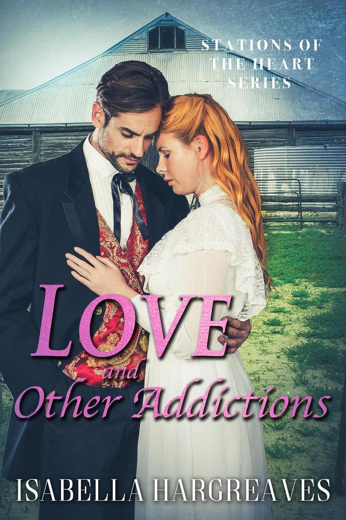 Love and Other Addictions (Stations of the Heart series #2)