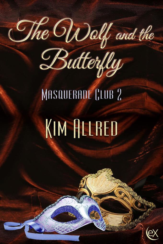 The Wolf and the Butterfly (Masquerade Club #2)