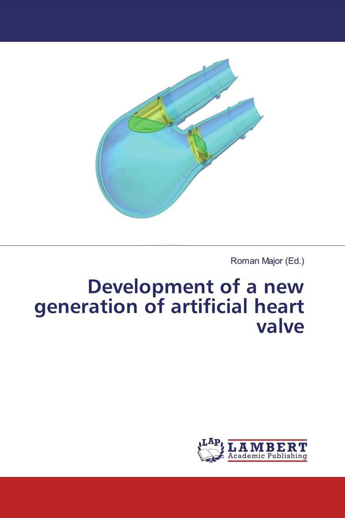 Development of a new generation of artificial heart valve