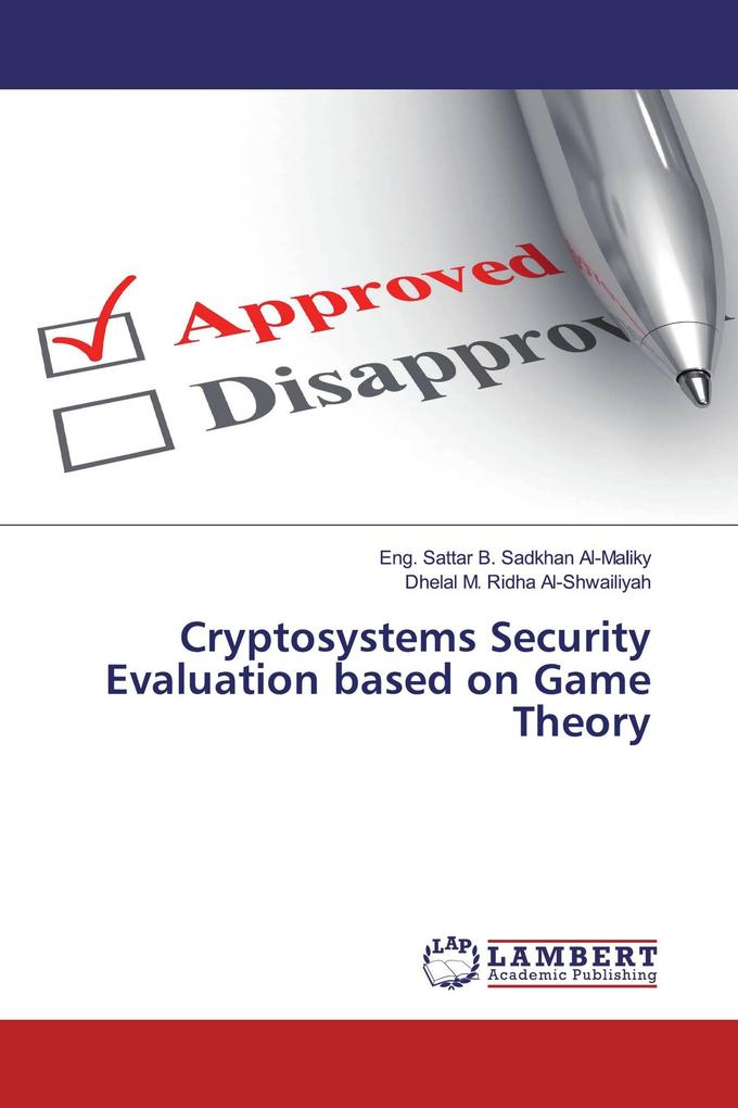 Cryptosystems Security Evaluation based on Game Theory