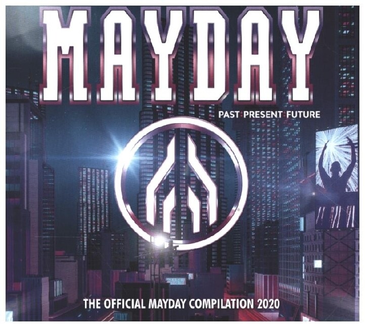 Mayday 2020-Past:Present:Future