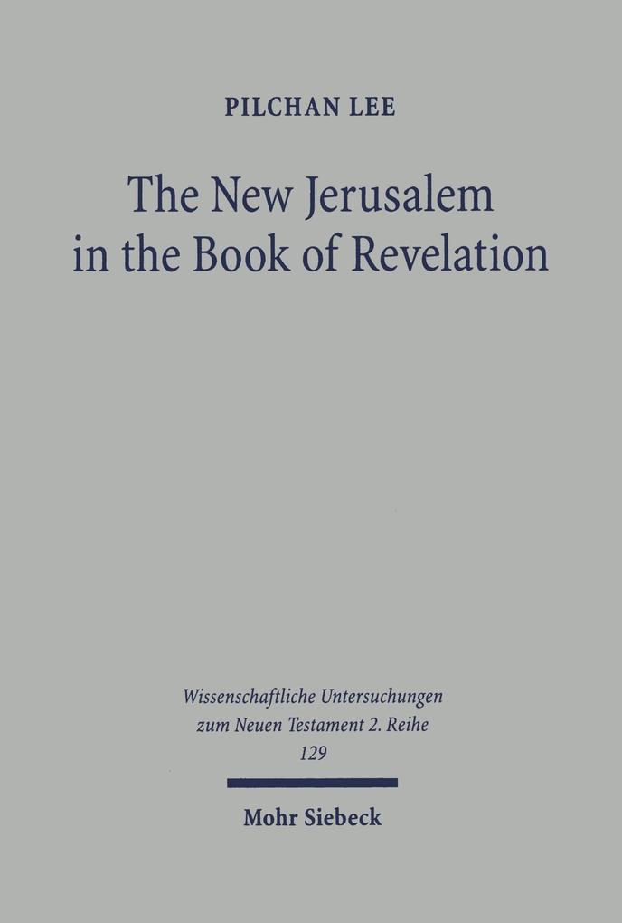 The New Jerusalem in the Book of Revelation
