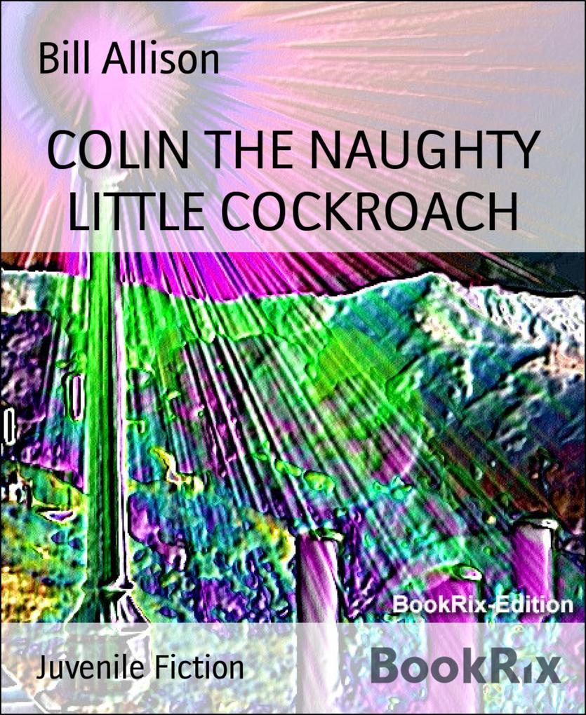 COLIN THE NAUGHTY LITTLE COCKROACH