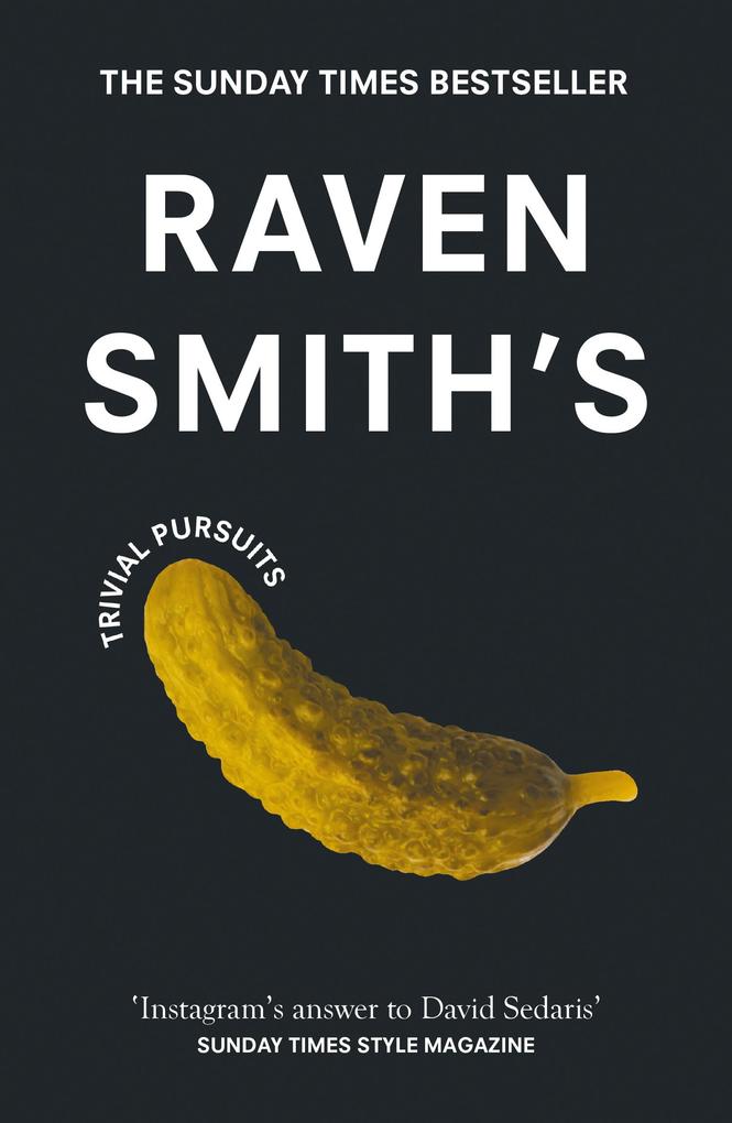 Raven Smith‘s Trivial Pursuits