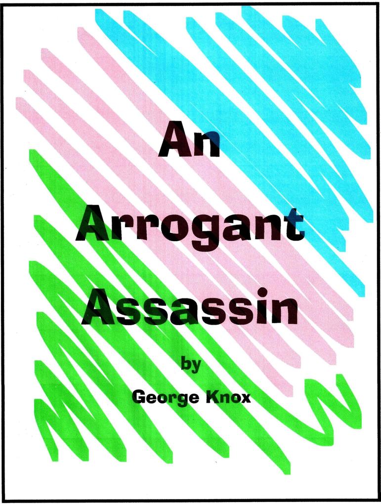 An Arrogant Assassin