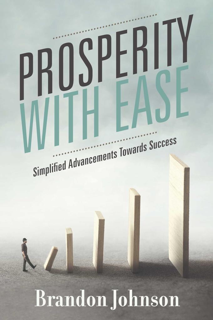Prosperity With Ease