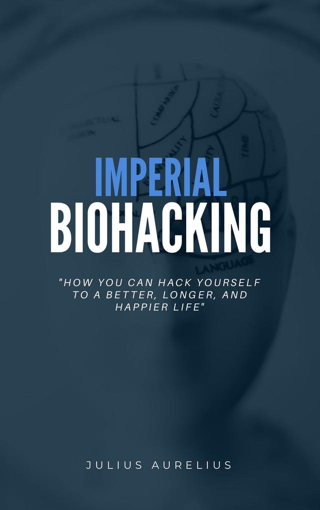 Imperial Biohacking (Imperial Mastery)
