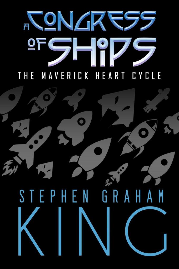 A Congress of Ships (The Maverick Heart Cycle #3)
