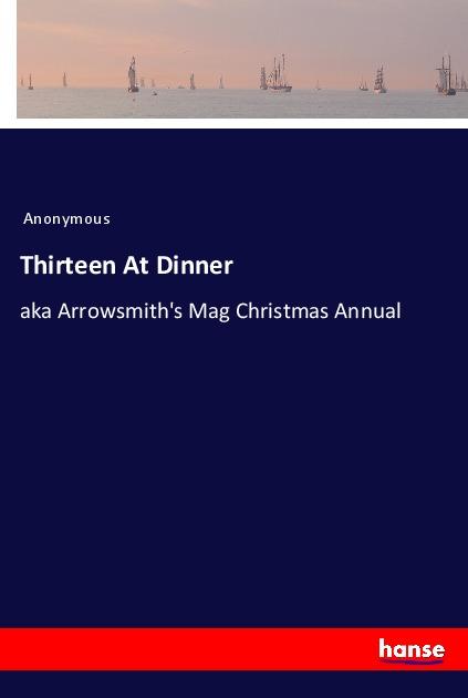 Thirteen At Dinner