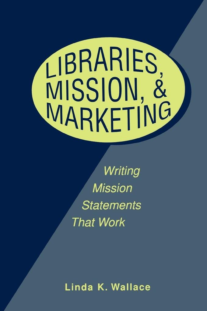 Libraries Mission and Marketing
