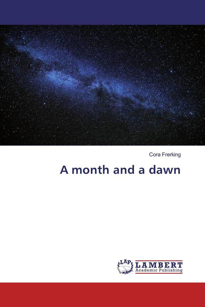 A month and a dawn