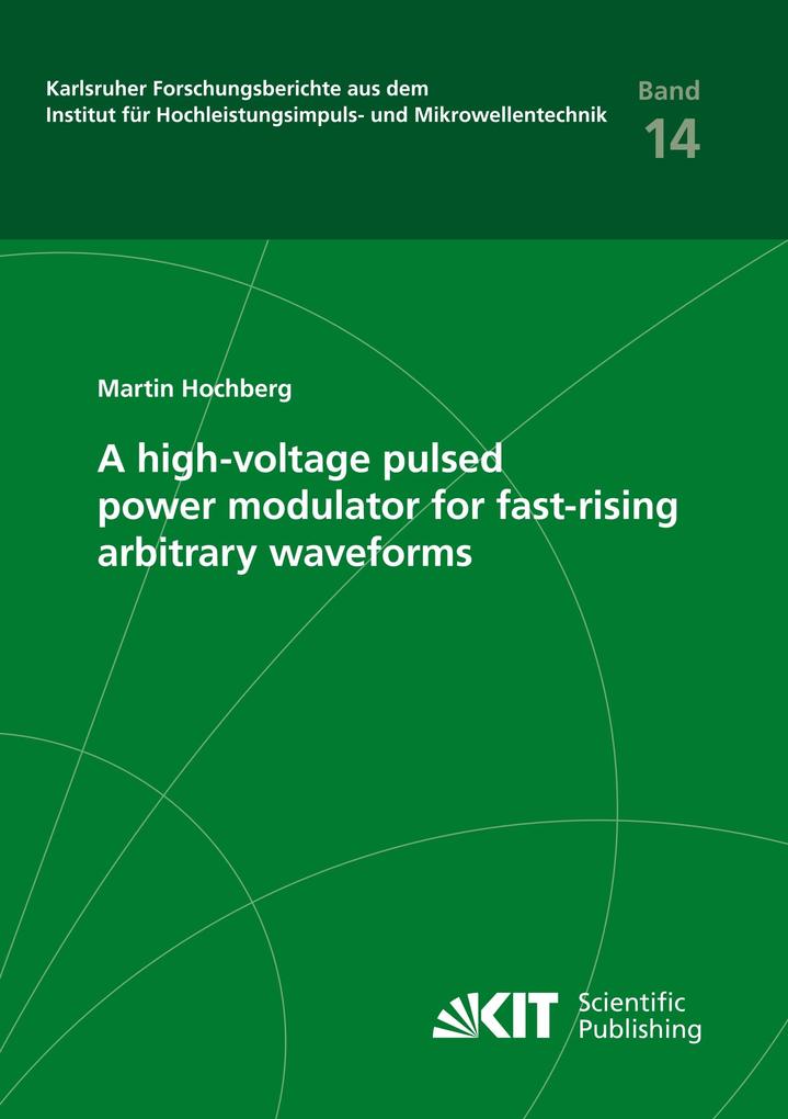 A high-voltage pulsed power modulator for fast-rising arbitrary waveforms