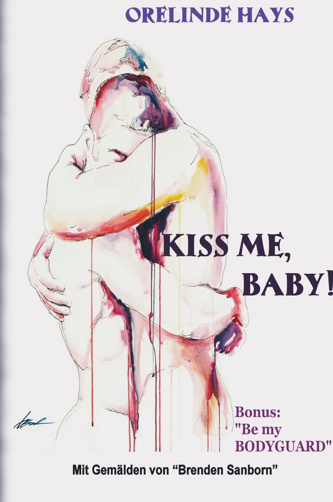 Kiss me Baby!