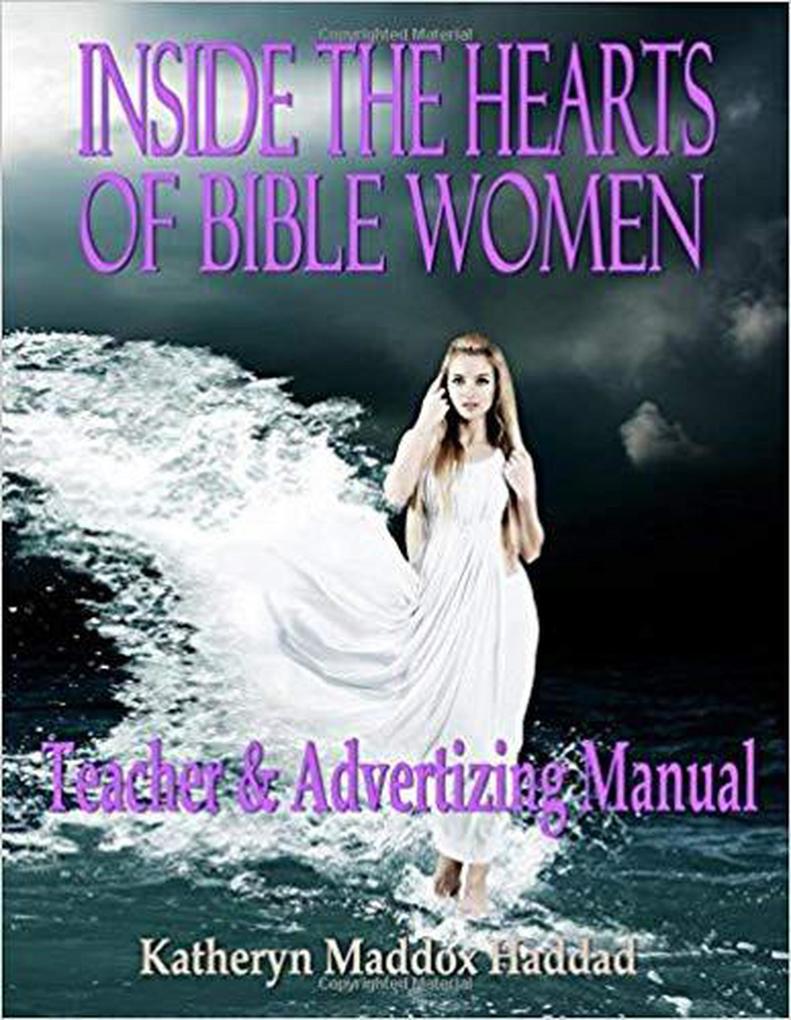 Inside the Hearts of Bible Women Teacher‘s and Advertising Manual