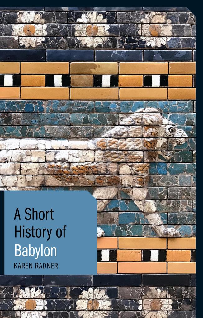 A Short History of Babylon - Karen Radner