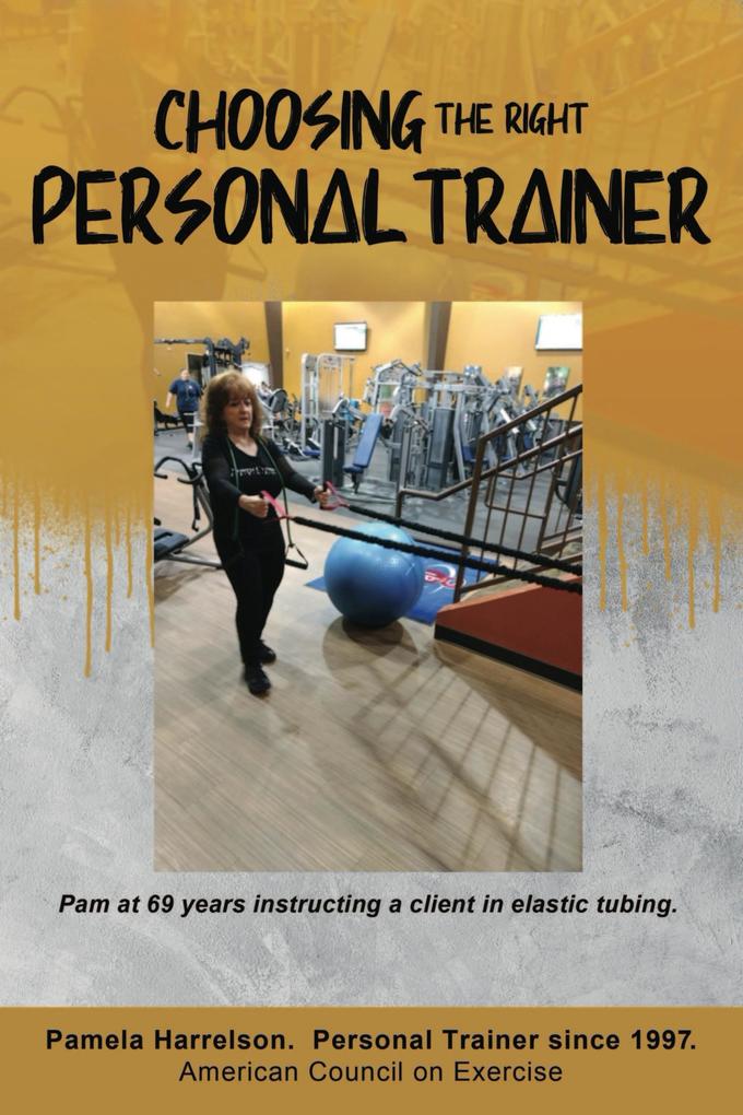 CHOOSING THE RIGHT PERSONAL TRAINER
