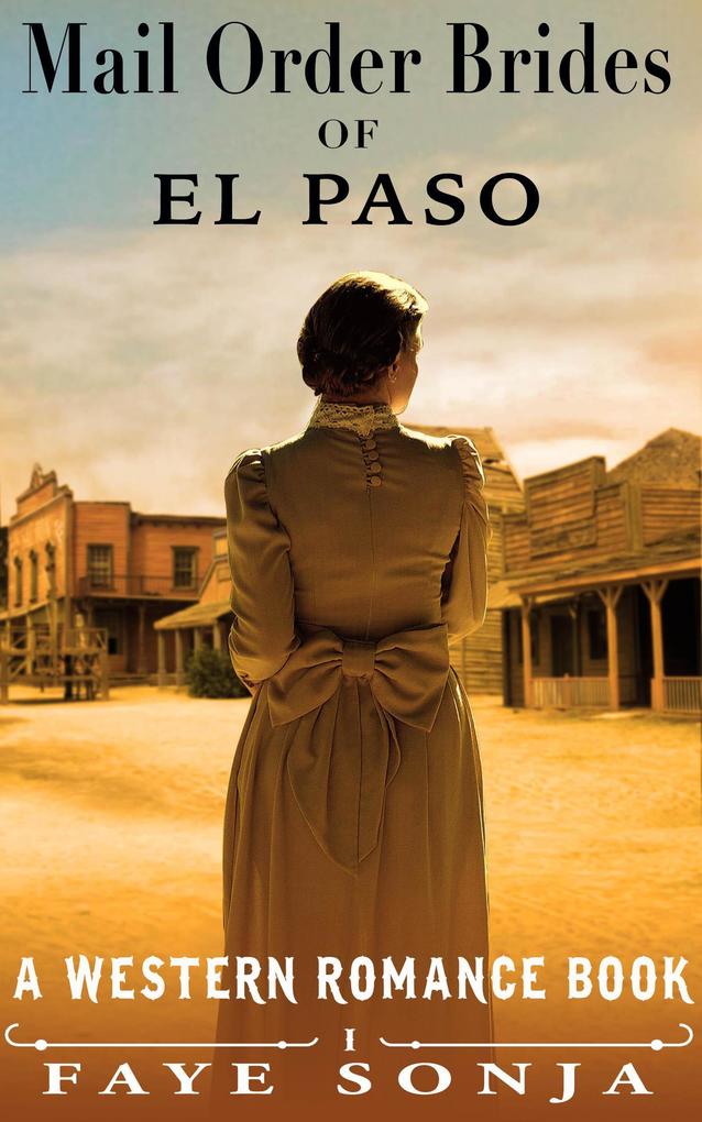 Mail Order Brides of El Paso (A Western Romance Book)