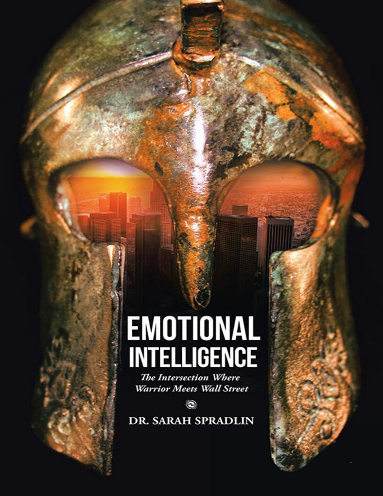 Emotional Intelligence: The Intersection Where Warrior Meets Wall Street
