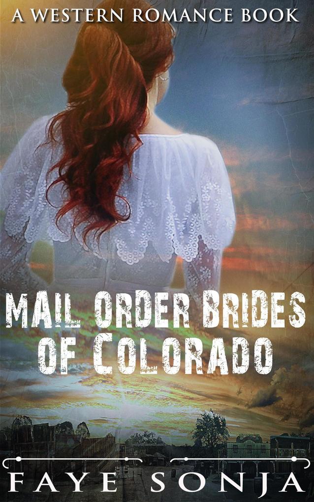 Mail Order Brides of Colorado (A Western Romance Book)