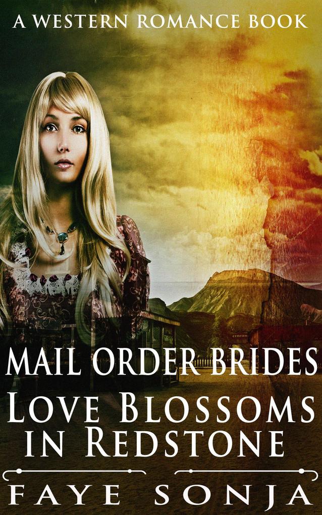 Mail Order Brides - Love Blossoms in Redstone (A Western Romance Book)