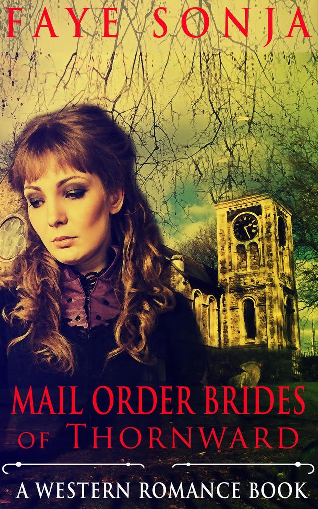 Mail Order Brides of Thornward (A Western Romance Book)