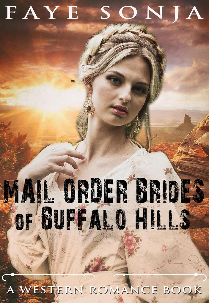 Mail Order Brides of Buffalo Hills (A Western Romance Book)