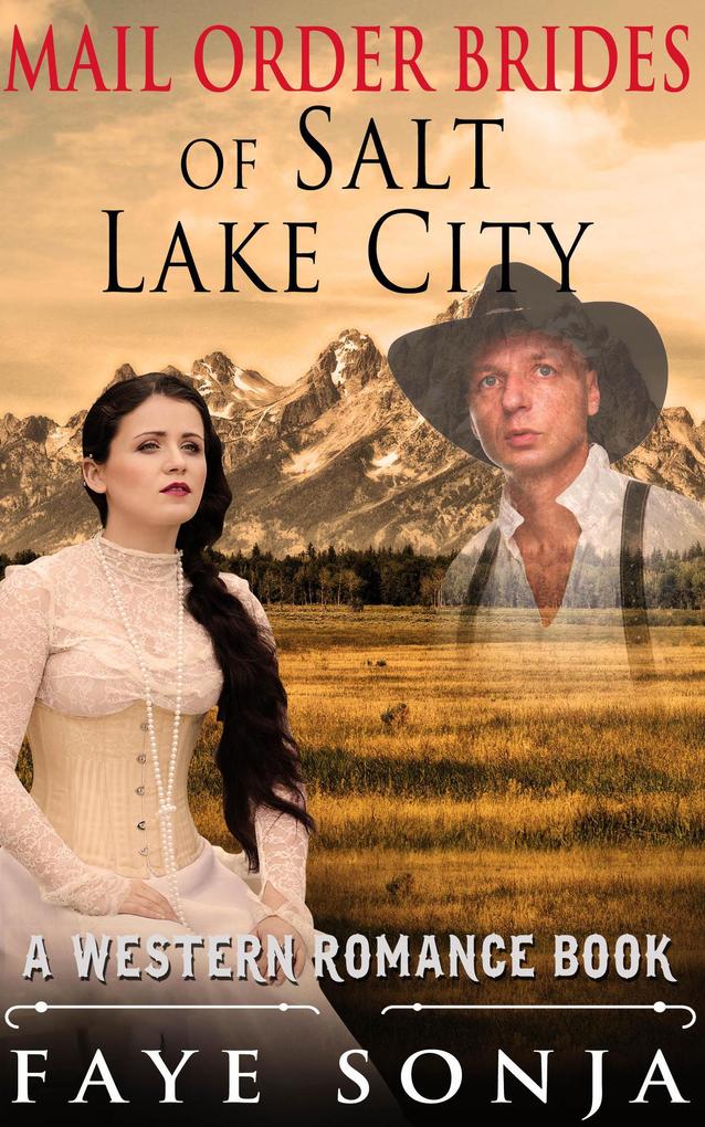 Mail Order Brides of Salt Lake City (A Western Romance Book)