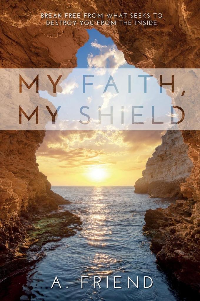 My Faith My Shield