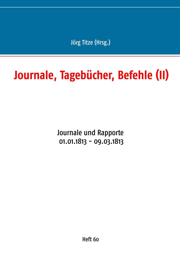 Journale Tagebücher Befehle (II)