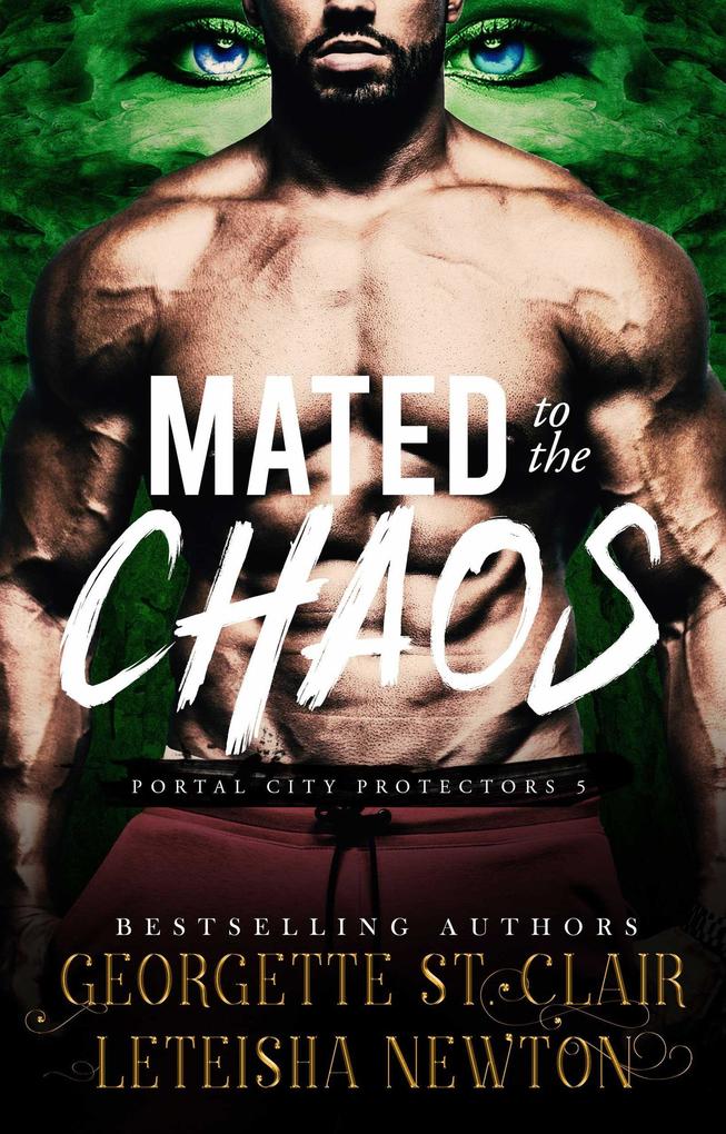 Mated to the Chaos (Portal City Protectors #5)