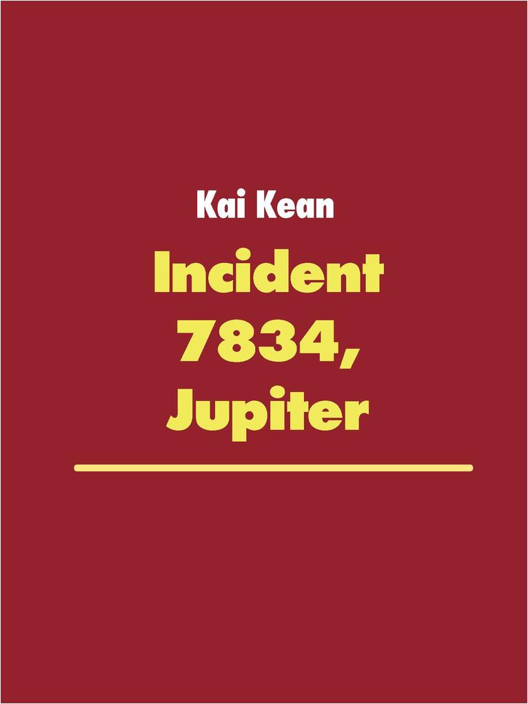 Incident 7834 Jupiter