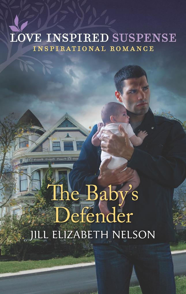 The Baby‘s Defender (Mills & Boon Love Inspired Suspense)