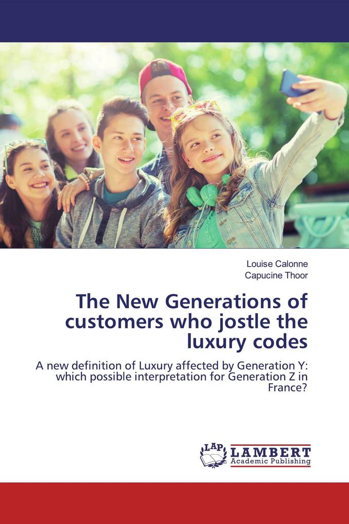 The New Generations of customers who jostle the luxury codes