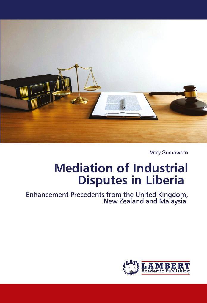 Mediation of Industrial Disputes in Liberia