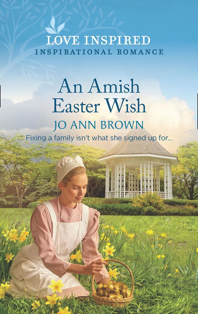 An Amish Easter Wish (Mills & Boon Love Inspired) (Green Mountain Blessings Book 2)