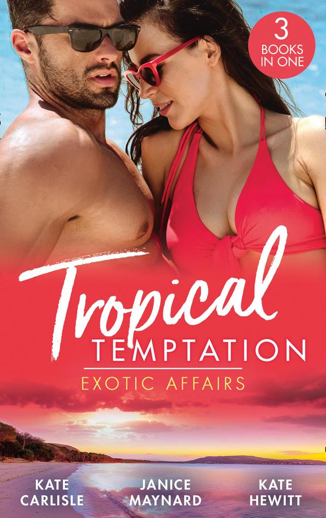 Tropical Temptation: Exotic Affairs: The Darkest of Secrets / An Innocent in Paradise / Impossible to Resist