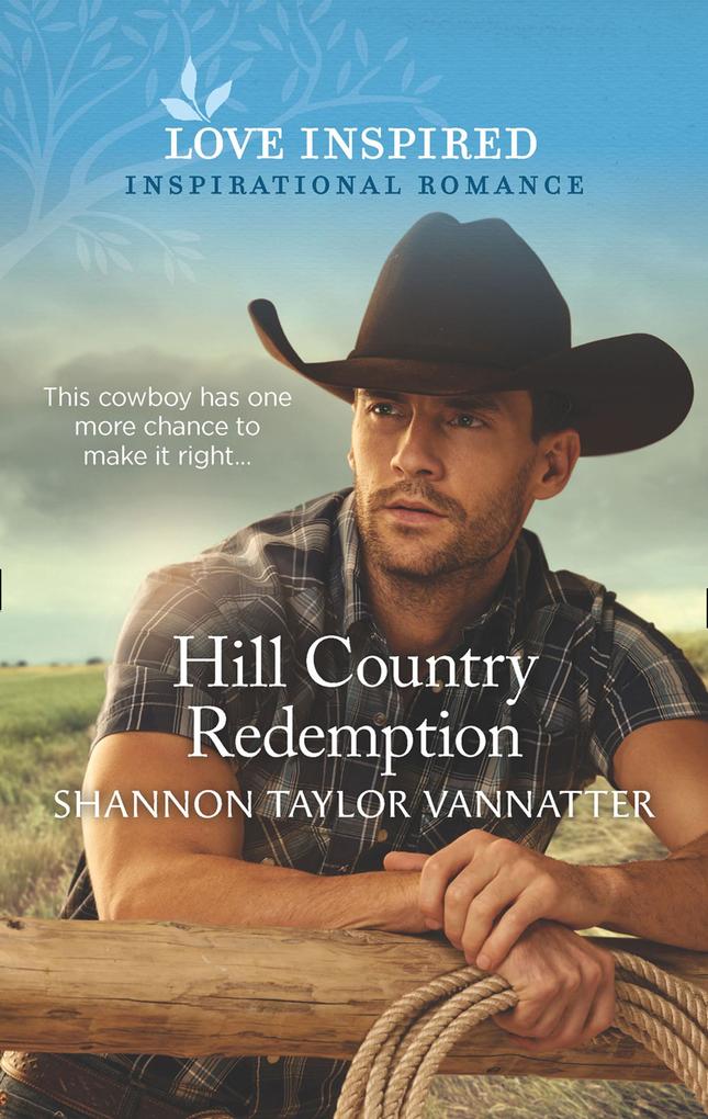 Hill Country Redemption (Mills & Boon Love Inspired) (Hill Country Cowboys Book 1)