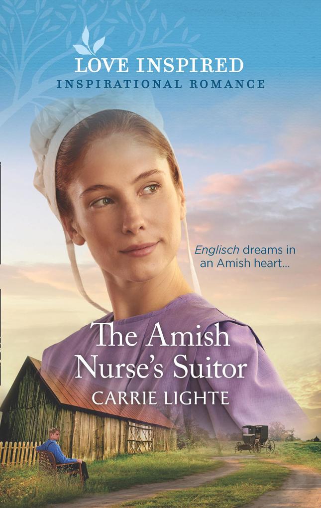 The Amish Nurse‘s Suitor (Mills & Boon Love Inspired) (Amish of Serenity Ridge Book 2)